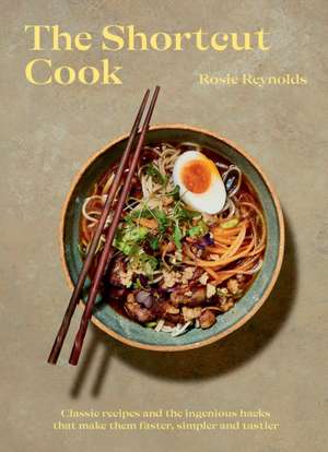 The Shortcut Cook de Rosie Reynolds