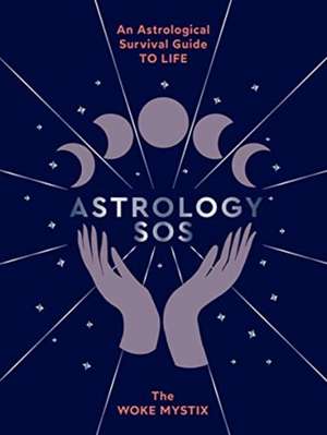 The Woke Mystix: Astrology SOS de The Woke Mystix