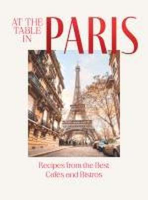 At the Table in Paris de Jan Thorbecke Jan Thorbecke Verlag