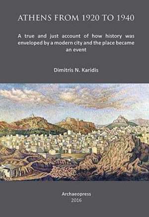 Athens from 1920 to 1940 de Dimitris N. Karidis