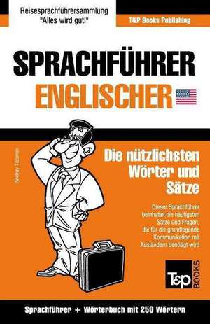 Sprachfuhrer Deutsch-Englisch Und Mini-Worterbuch Mit 250 Wortern de Andrey Taranov