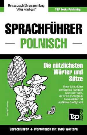 Sprachfuhrer Deutsch-Polnisch Und Kompaktworterbuch Mit 1500 Wortern de Andrey Taranov