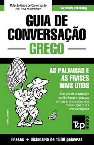 Guia de Conversacao Portugues-Grego E Dicionario Conciso 1500 Palavras de Andrey Taranov