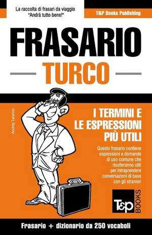 Frasario Italiano-Tedesco E Mini Dizionario Da 250 Vocaboli de Andrey Taranov