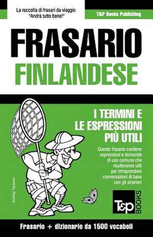 Frasario Italiano-Finlandese e dizionario ridotto da 1500 vocaboli de Andrey Taranov