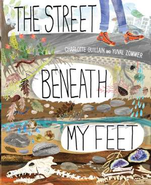 The Street Beneath My Feet de Charlotte Guillain