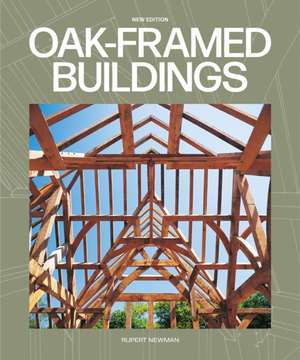 Oak–Framed Buildings de Rupert Newman