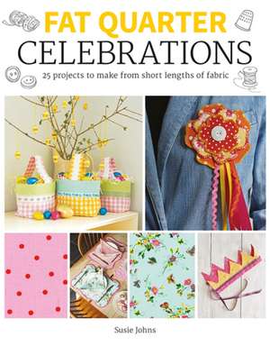 Fat Quarter: Celebrations de Susie Johns