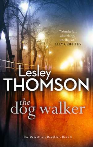 The Dog Walker: Volume 5 de Lesley Thomson