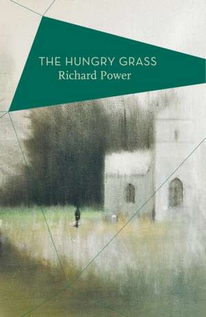 The Hungry Grass de Richard Power