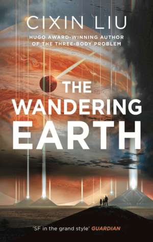 Liu, C: Wandering Earth de Cixin Liu