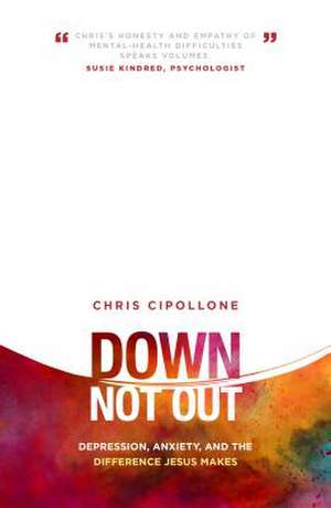 Down, Not Out de Chris Cipollone