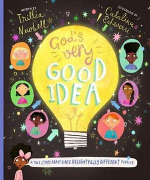 God's Very Good Idea de Trillia J. Newbell