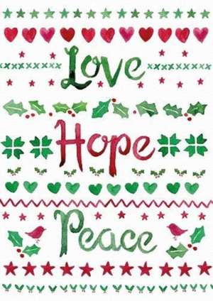 LOVE HOPE PEACE