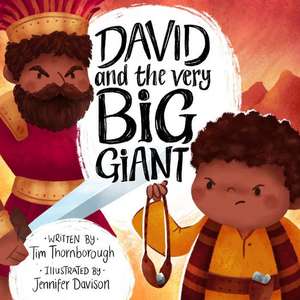 David and the Very Big Giant de Tim Thornborough