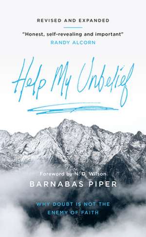 Help My Unbelief de Barnabas Piper