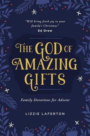 The God of Amazing Gifts de Lizzie Laferton