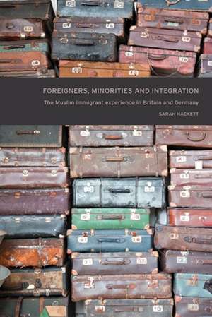 Foreigners, Minorities and Integration de Sarah Hackett