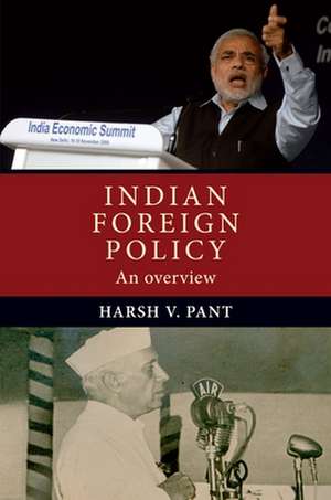 Indian Foreign Policy de Harsh Pant