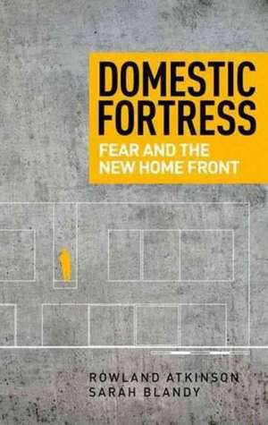 Domestic Fortress de Rowland Atkinson