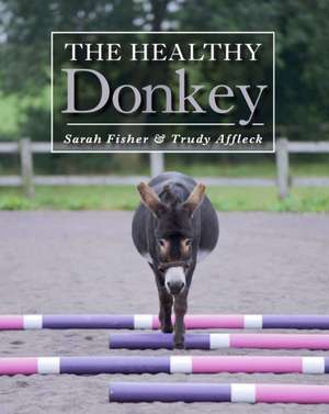 The Healthy Donkey de Sarah Fisher