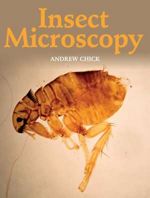 Insect Microscopy de Andrew Chick