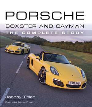 Porsche Boxster and Cayman de Johnny Tipler