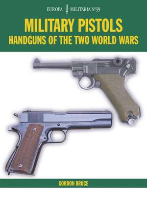 Em39 Military Pistols de Gordon Bruce