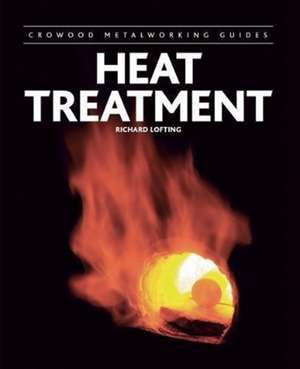 Heat Treatment de Richard Lofting