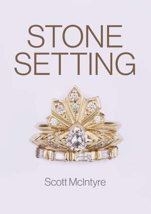 McIntyre, S: Stone Setting