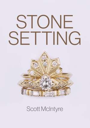 Stone Setting de Scott McIntyre