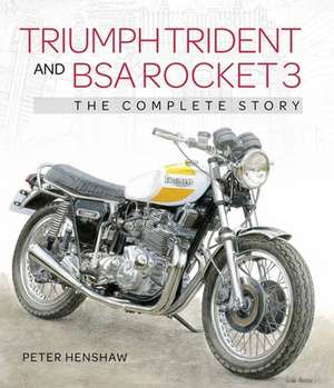 Triumph Trident and BSA Rocket 3 de Peter Henshaw