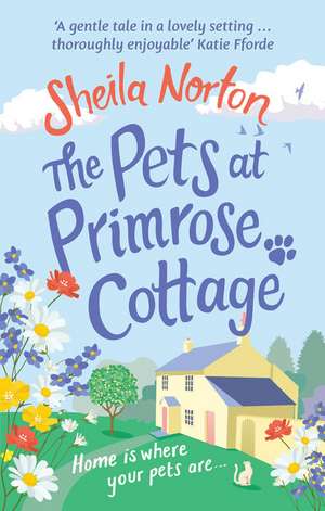 The Pets at Primrose Cottage de Sheila Norton