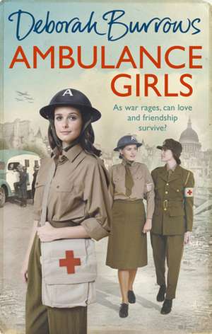 Ambulance Girls de Deborah Burrows