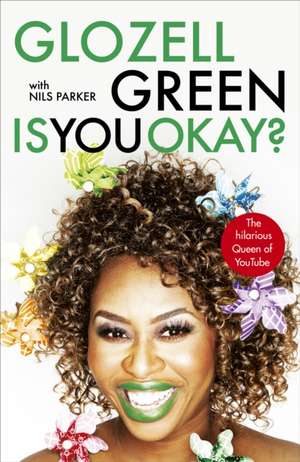 Green, G: Is You Okay? de GloZell Green