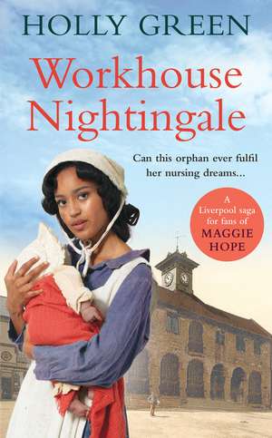 Workhouse Nightingale de Holly Green