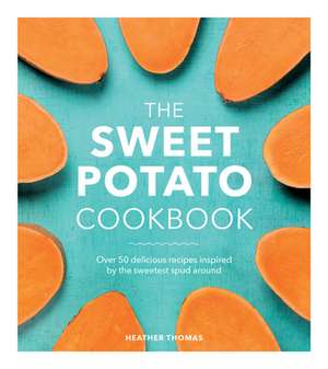 The Sweet Potato Cookbook Aparate