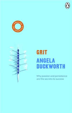 Grit: Why Passion and Persistence are the secrets to success de Angela Duckworth