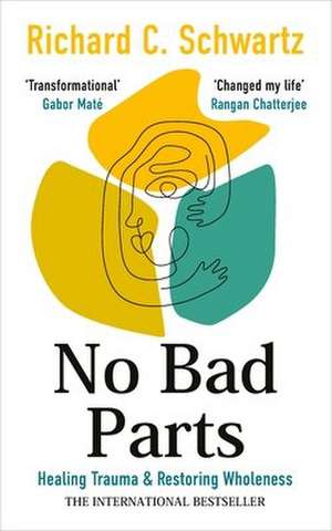 No Bad Parts de Richard Schwartz