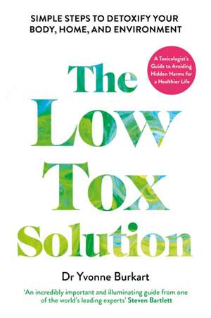 The Low Tox Solution de Yvonne Burkart
