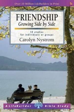 Friendship (Lifebuilder Study Guides) de Carolyn Nystrom