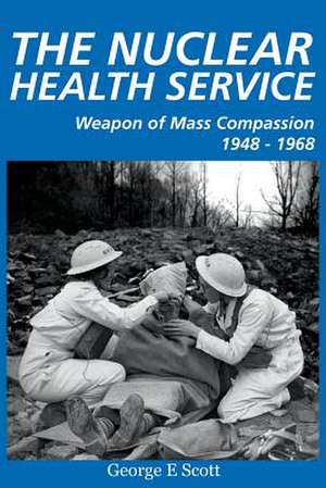 The Nuclear Health Service de George E. Scott