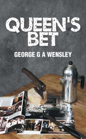 Queen's Bet de George G. a. Wensley