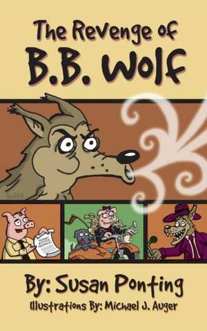 The Revenge of B.B. Wolf de Susan Ponting