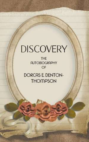 Discovery de Dorcas E. Denton-Thompson