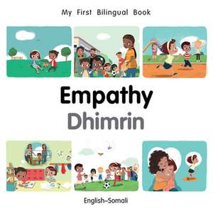 My First Bilingual Book-Empathy (English-Somali) de Patricia Billings