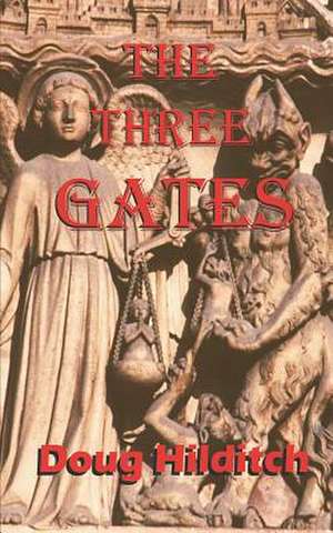 The Three Gates de Doug Hilditch