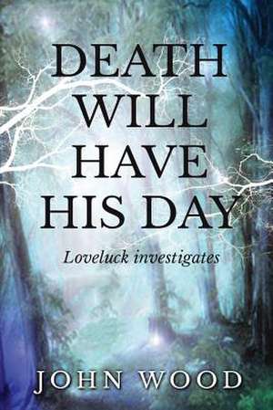 Death Will Have His Day de John Wood