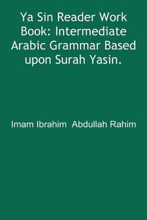 Ya Sin Reader Work Book de Ibrahim Abdullah Rahim