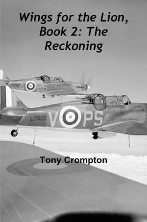 Wings for the Lion, Book 2 de Tony Crompton